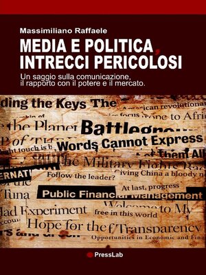 cover image of Media e politica, intrecci pericolosi